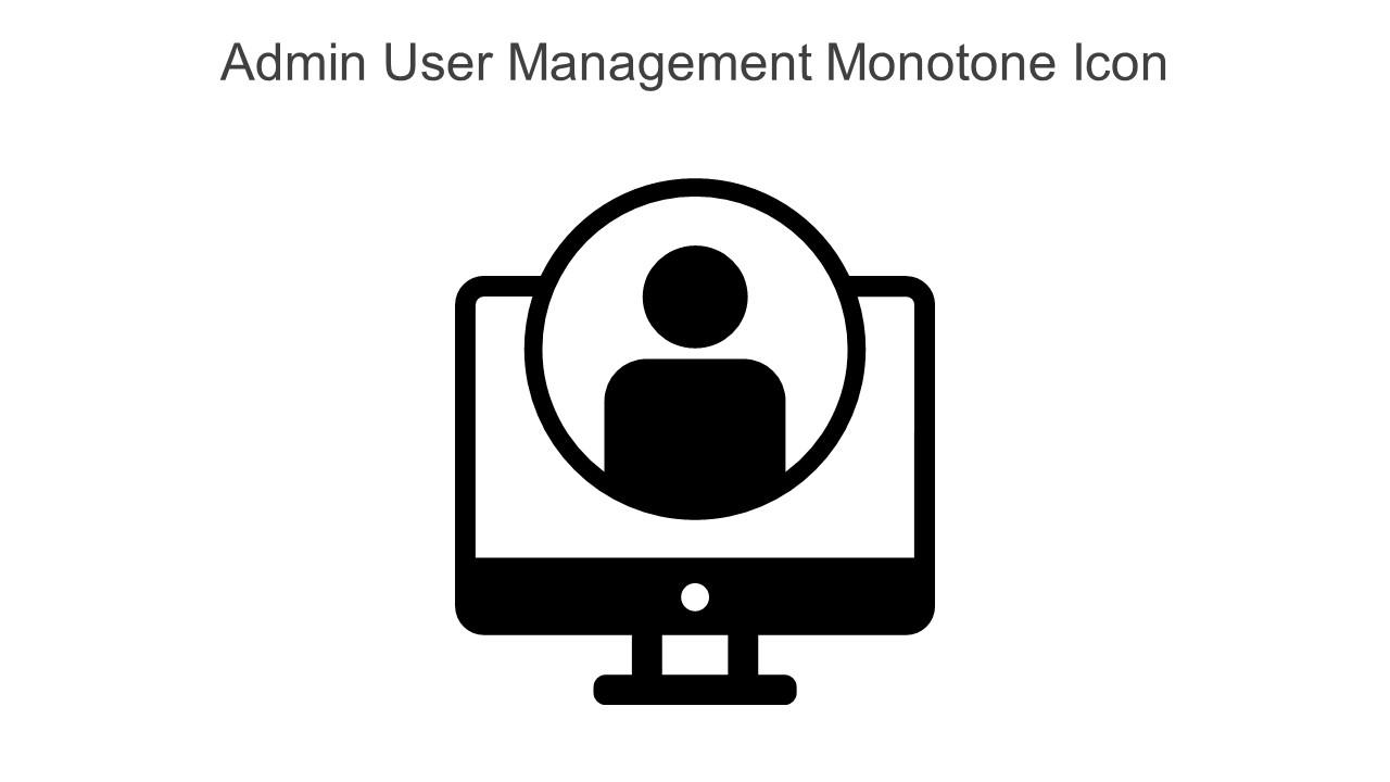 Admin User Management Monotone Icon In Powerpoint Pptx Png And Editable Eps Format