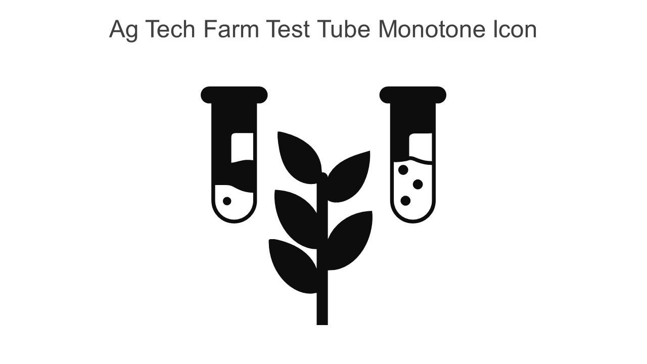 AG Tech Farm Test Tube Monotone Icon In Powerpoint Pptx Png And Editable Eps Format