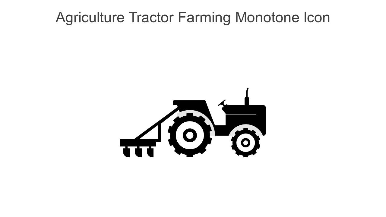 Agriculture Tractor Farming Monotone Icon In Powerpoint Pptx Png And Editable Eps Format