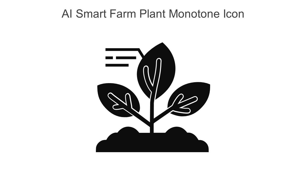 AI Smart Farm Plant Monotone Icon In Powerpoint Pptx Png And Editable Eps Format