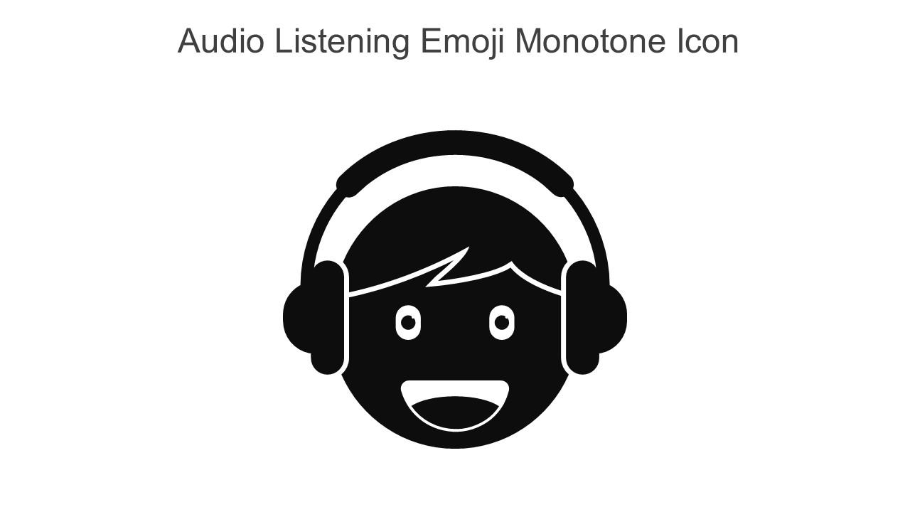 Audio Listening Emoji Monotone Icon In Powerpoint Pptx Png And Editable Eps Format