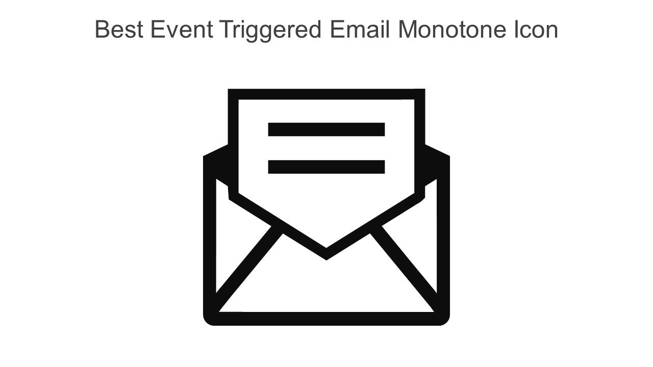 Best Event Triggered Email Monotone Icon In Powerpoint Pptx Png And Editable Eps Format