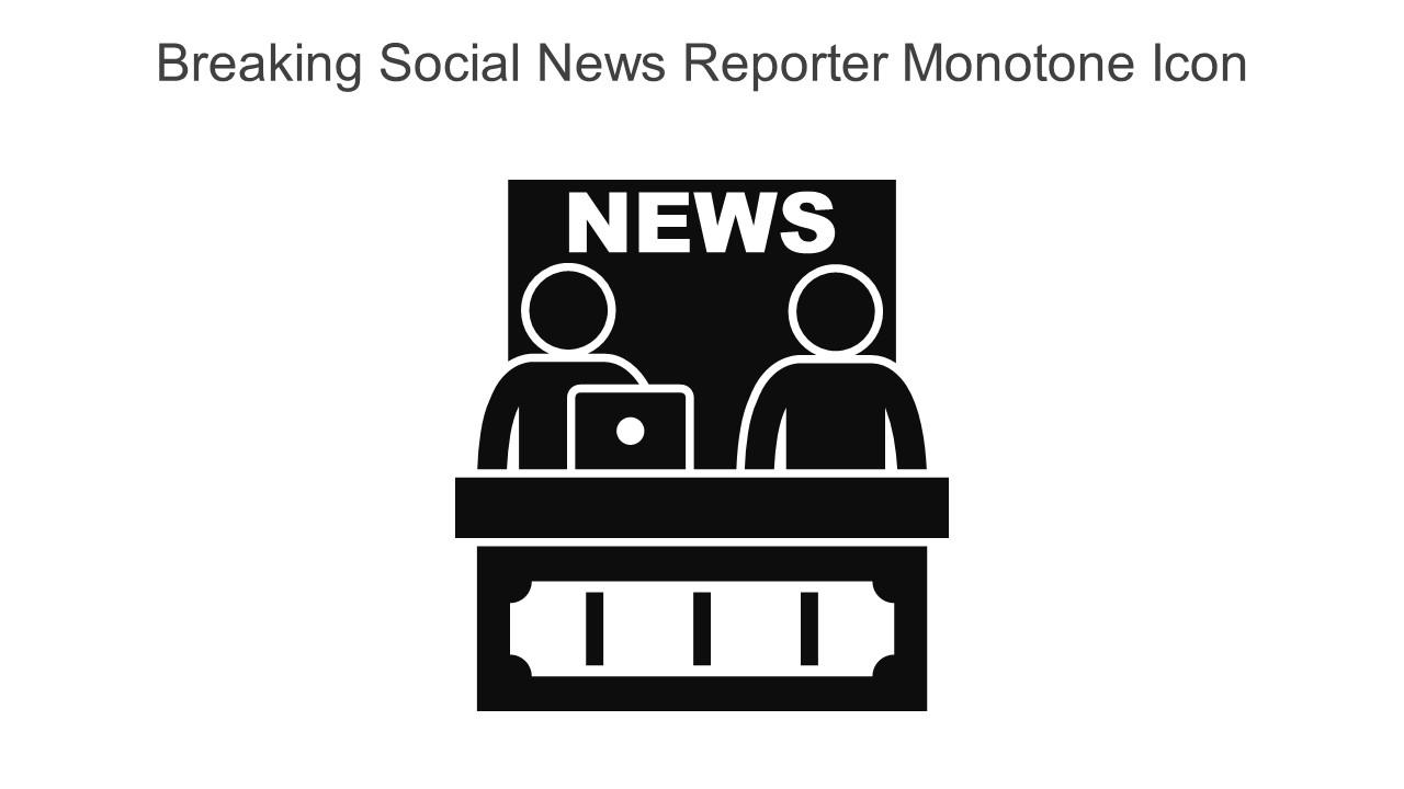 Breaking Social News Reporter Monotone Icon In Powerpoint Pptx Png And Editable Eps Format