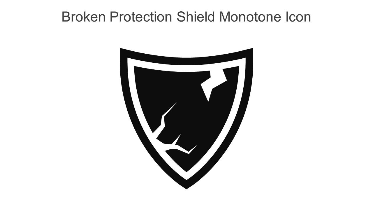 Broken Protection Shield Monotone Icon In Powerpoint Pptx Png And Editable Eps Format