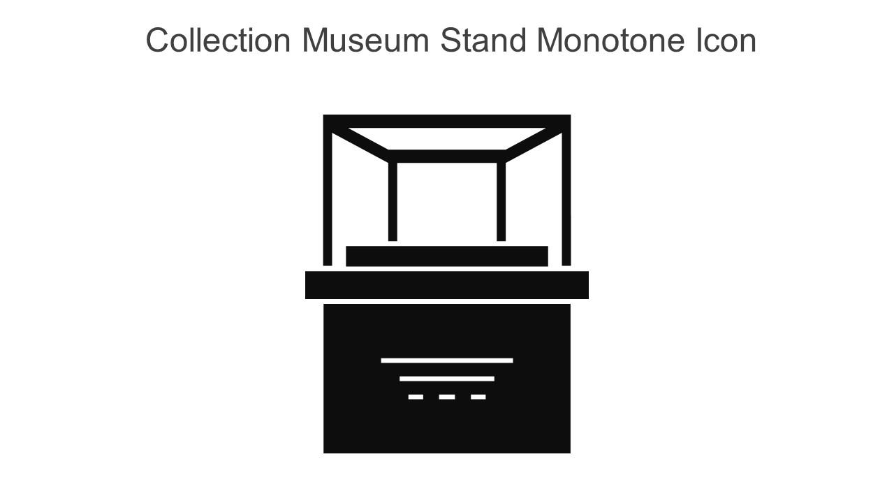 Collection Museum Stand Monotone Icon In Powerpoint Pptx Png And Editable Eps Format