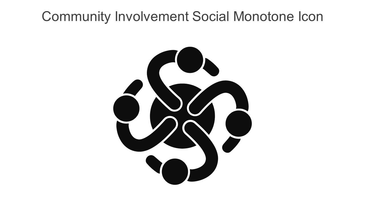 Community Involvement Social Monotone Icon In Powerpoint Pptx Png And Editable Eps Format