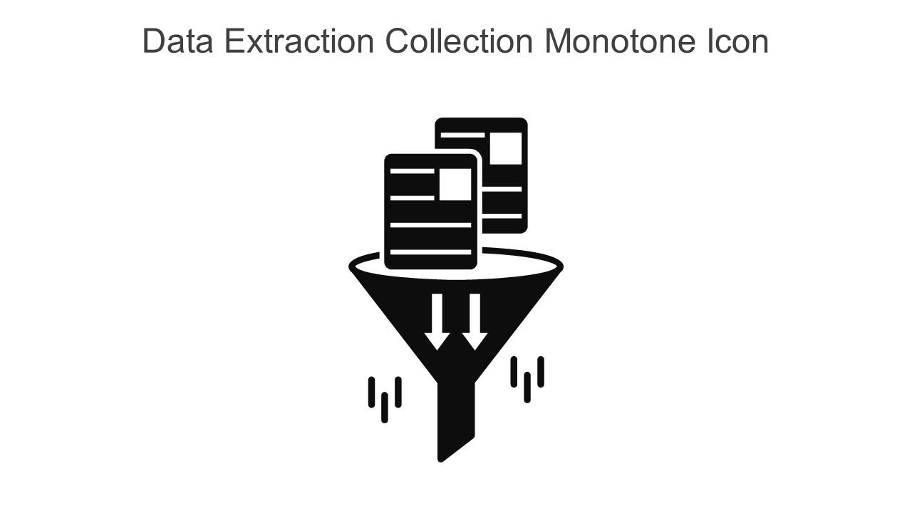 Data Extraction Collection Monotone Icon In Powerpoint Pptx Png And Editable Eps Format