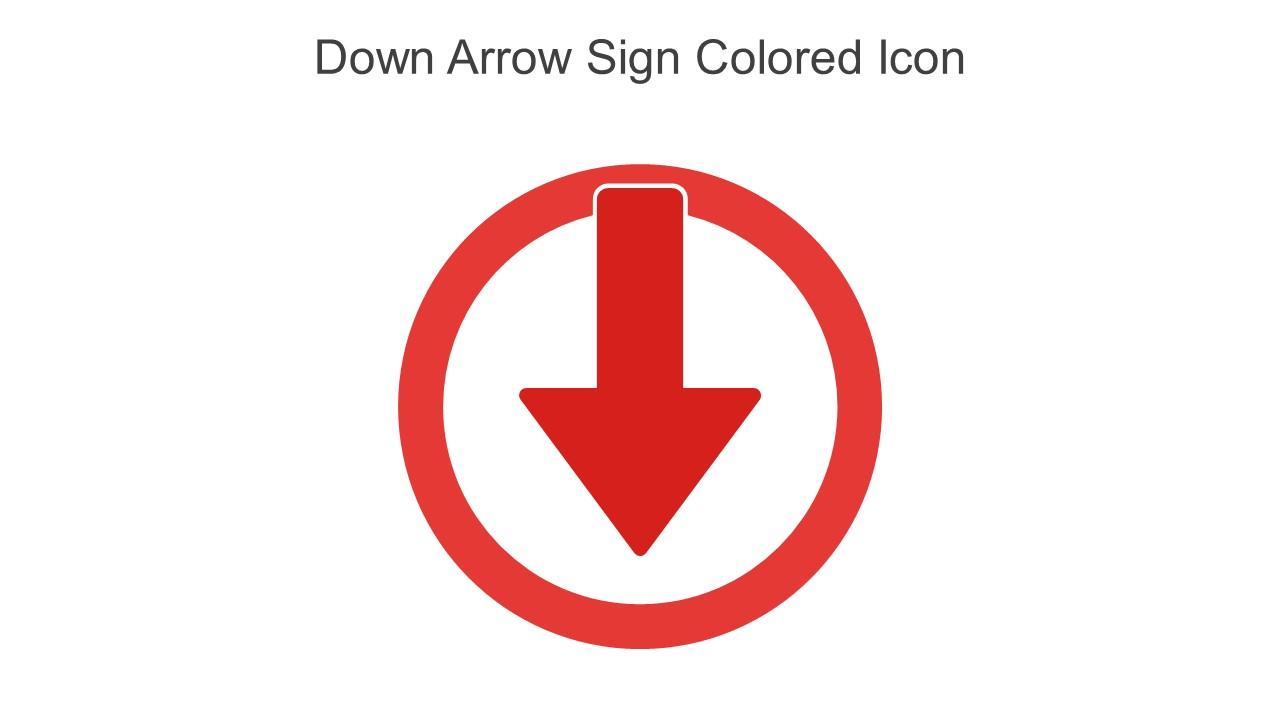 Down Arrow Sign Colored Icon In Powerpoint Pptx Png And Editable Eps Format