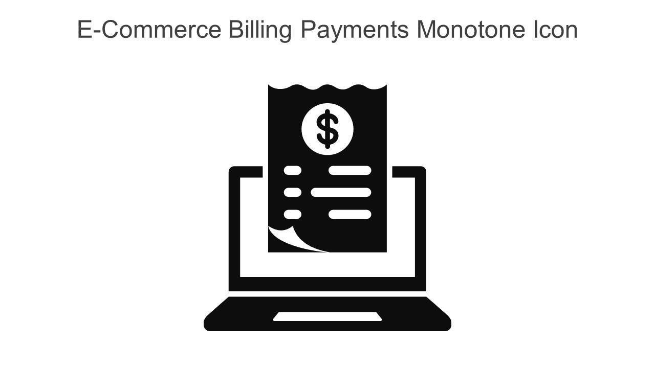 E Commerce Billing Payments Monotone Icon In Powerpoint Pptx Png And Editable Eps Format