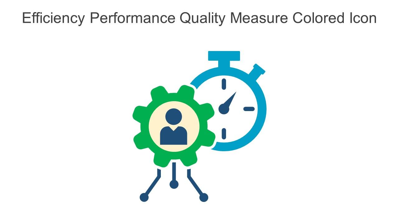 Efficiency Performance Quality Measure Colored Icon In Powerpoint Pptx Png And Editable Eps Format