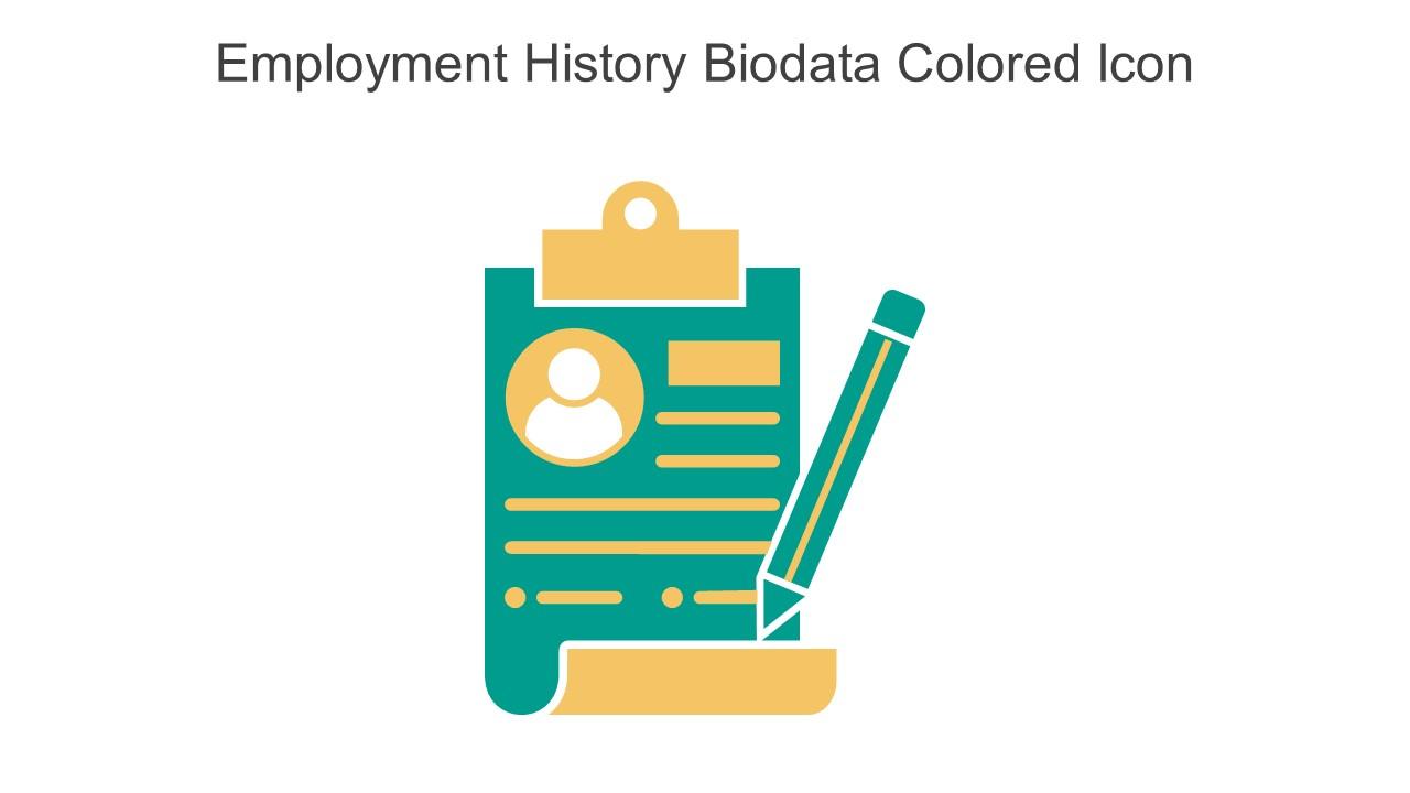 Employment History Biodata Colored Icon In Powerpoint Pptx Png And Editable Eps Format