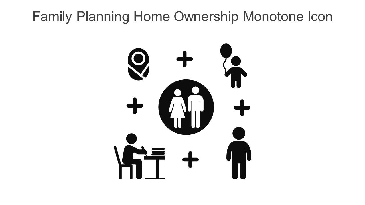 Family Planning Home Ownership Monotone Icon In Powerpoint Pptx Png And Editable Eps Format