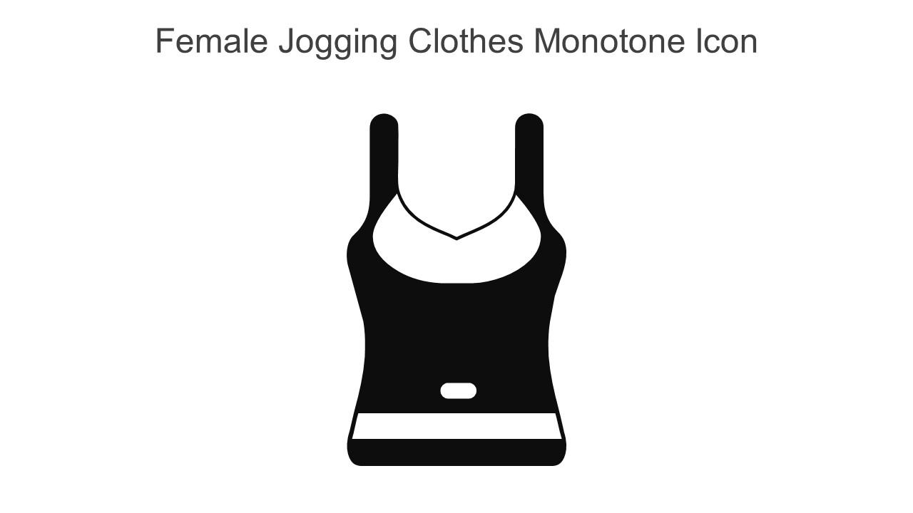 Female Jogging Clothes Monotone Icon In Powerpoint Pptx Png And Editable Eps Format