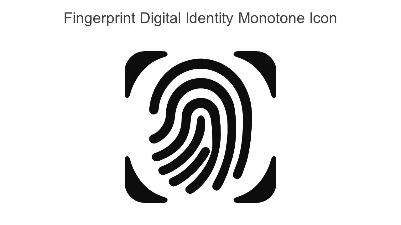 Fingerprint Digital Identity Monotone Icon In Powerpoint Pptx Png And Editable Eps Format