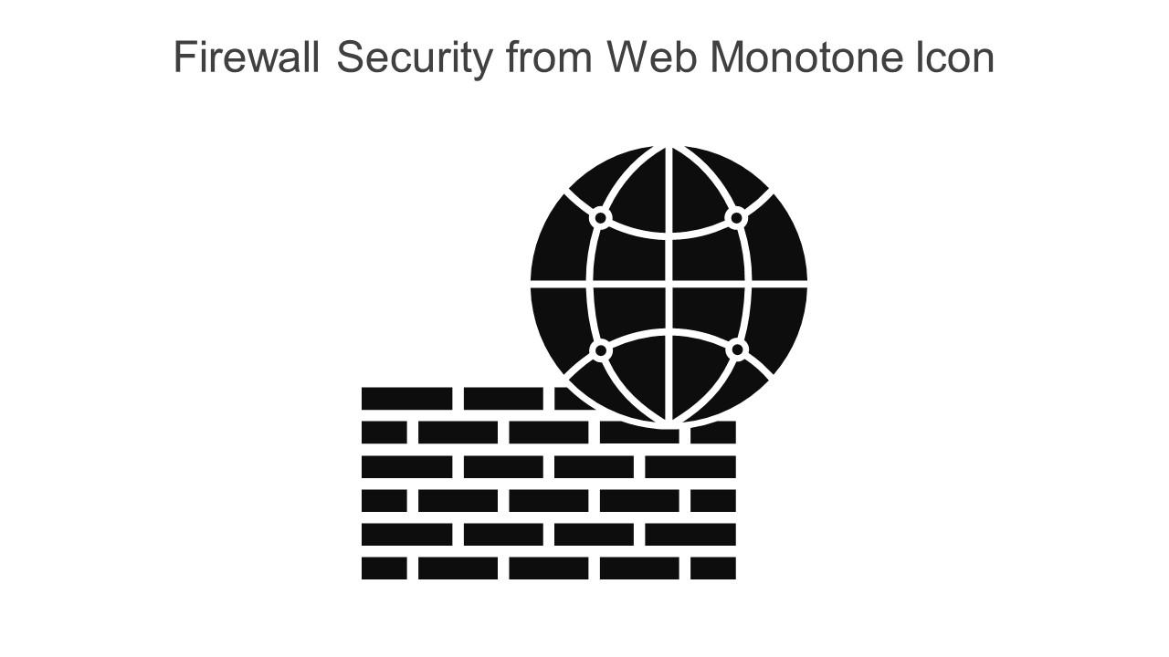 Firewall Security From Web Monotone Icon In Powerpoint Pptx Png And Editable Eps Format
