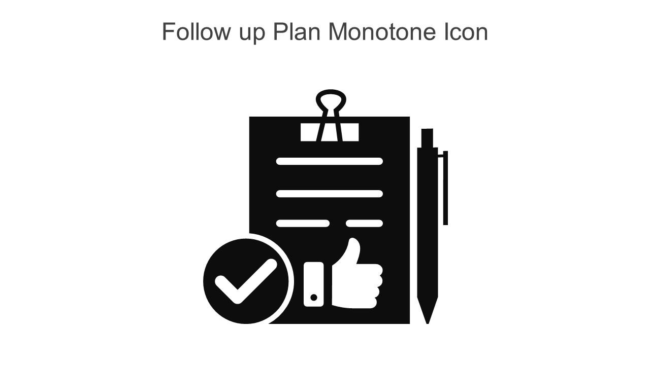 Follow Up Plan Monotone Icon In Powerpoint Pptx Png And Editable Eps Format