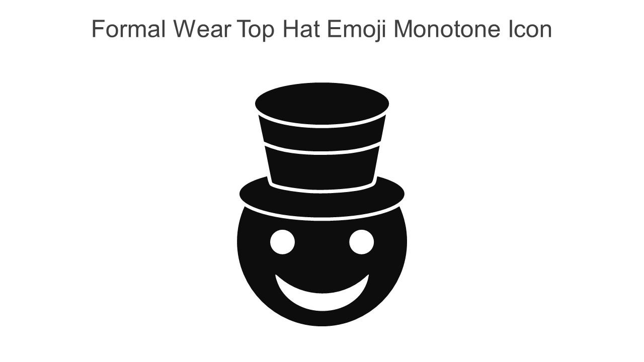 Formal Wear Top Hat Emoji Monotone Icon In Powerpoint Pptx Png And Editable Eps Format