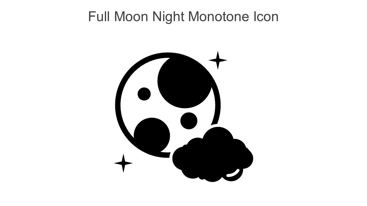 Full Moon Night Monotone Icon In Powerpoint Pptx Png And Editable Eps Format