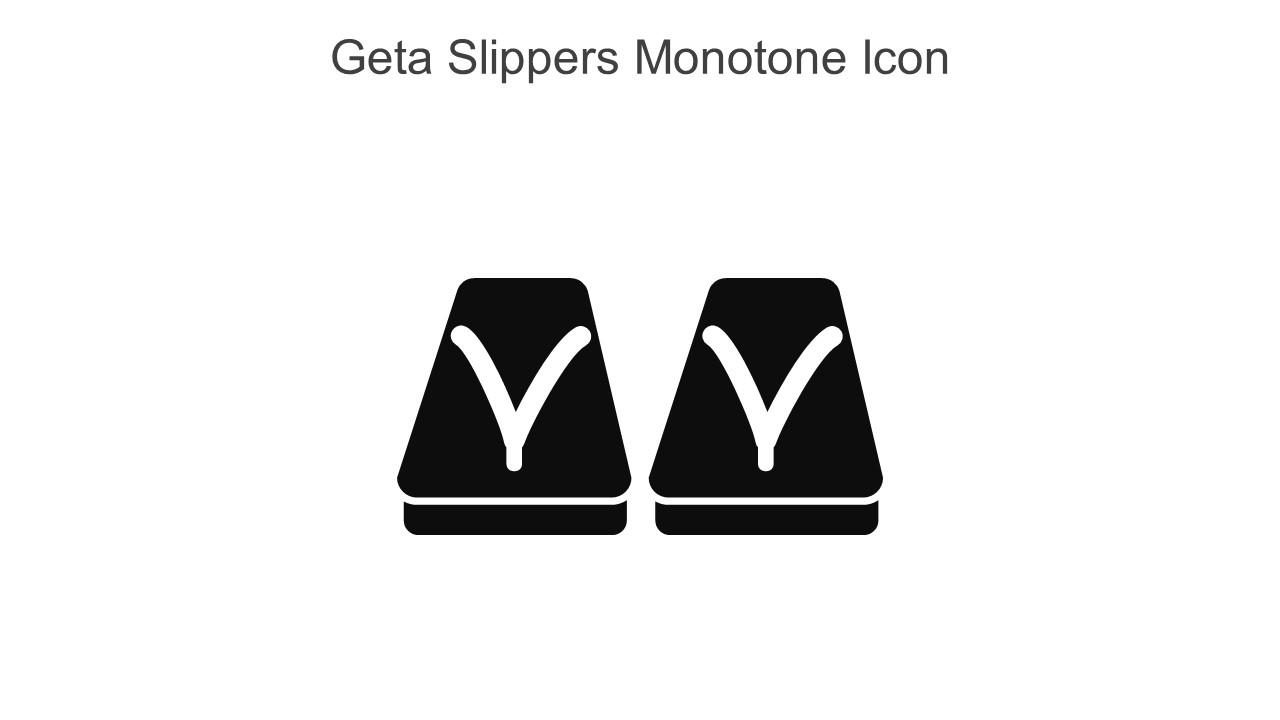 Geta Slippers Monotone Icon In Powerpoint Pptx Png And Editable Eps Format