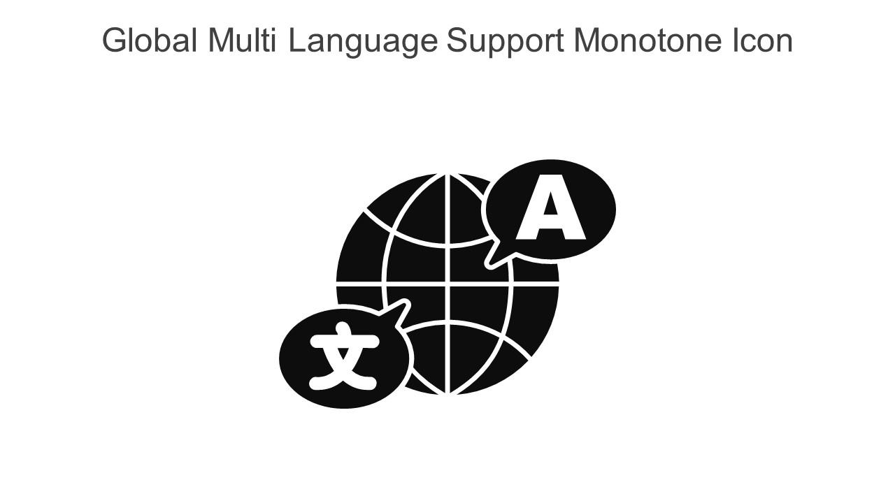 Global Multi Language Support Monotone Icon In Powerpoint Pptx Png And Editable Eps Format