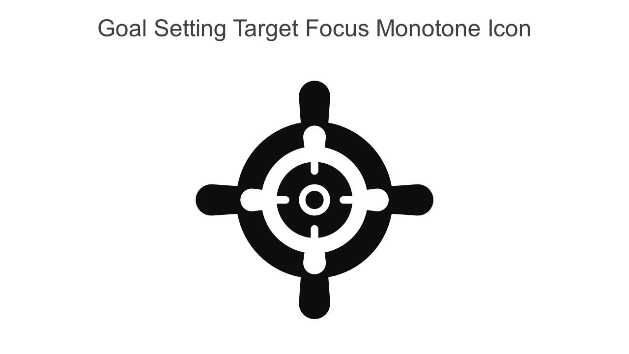 Goal Setting Target Focus Monotone Icon In Powerpoint Pptx Png And Editable Eps Format