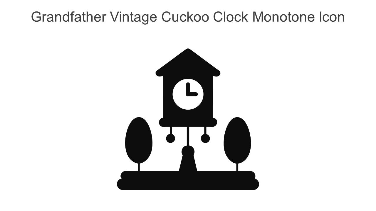 Grandfather Vintage Cuckoo Clock Monotone Icon In Powerpoint Pptx Png And Editable Eps Format