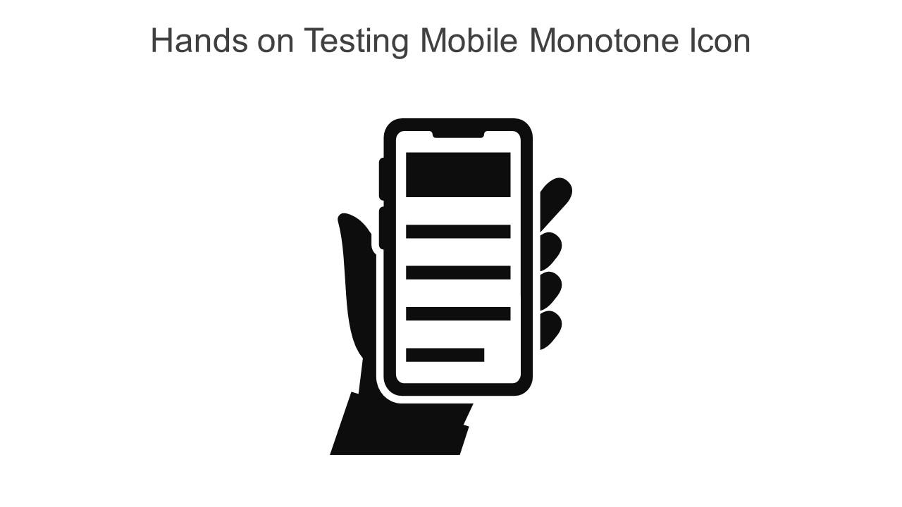 Hands On Testing Mobile Monotone Icon In Powerpoint Pptx Png And Editable Eps Format
