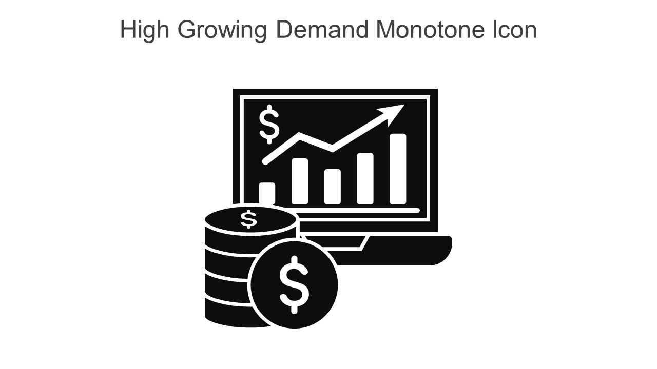 High Growing Demand Monotone Icon In Powerpoint Pptx Png And Editable Eps Format