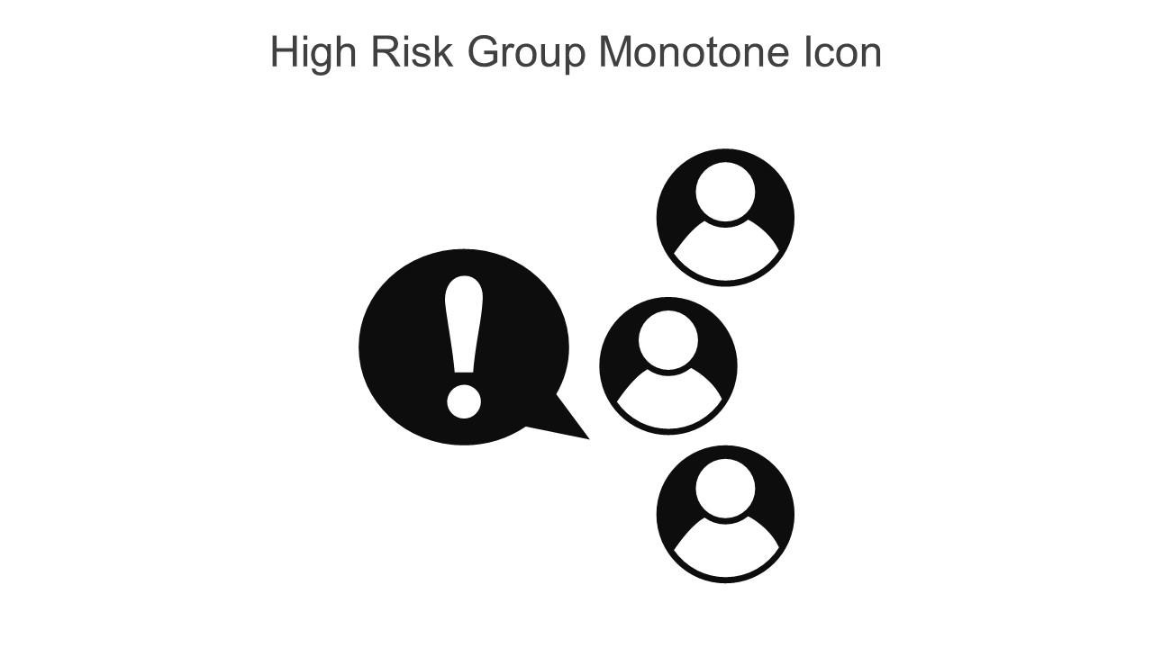 High Risk Group Monotone Icon In Powerpoint Pptx Png And Editable Eps Format