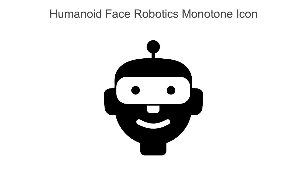 Humanoid Face Robotics Monotone Icon In Powerpoint Pptx Png And Editable Eps Format