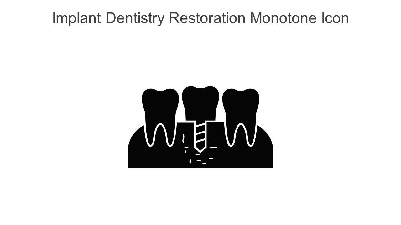Implant Dentistry Restoration Monotone Icon In Powerpoint Pptx Png And Editable Eps Format
