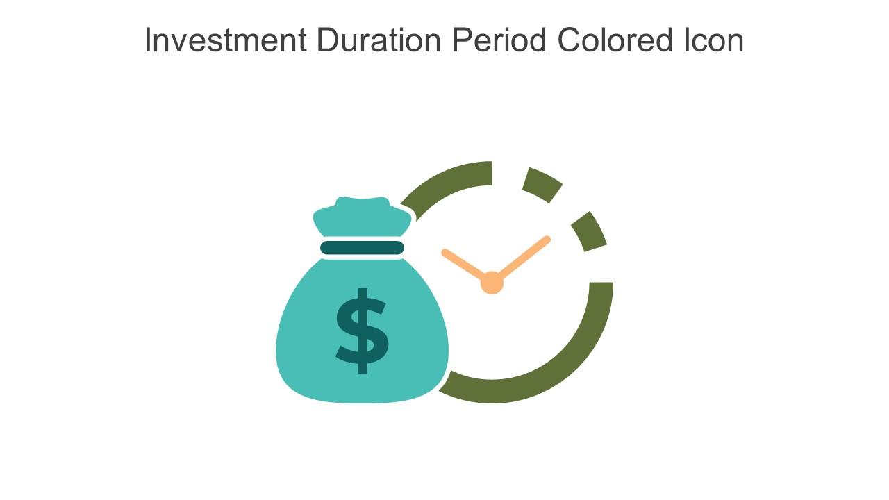 Investment Duration Period Colored Icon In Powerpoint Pptx Png And Editable Eps Format
