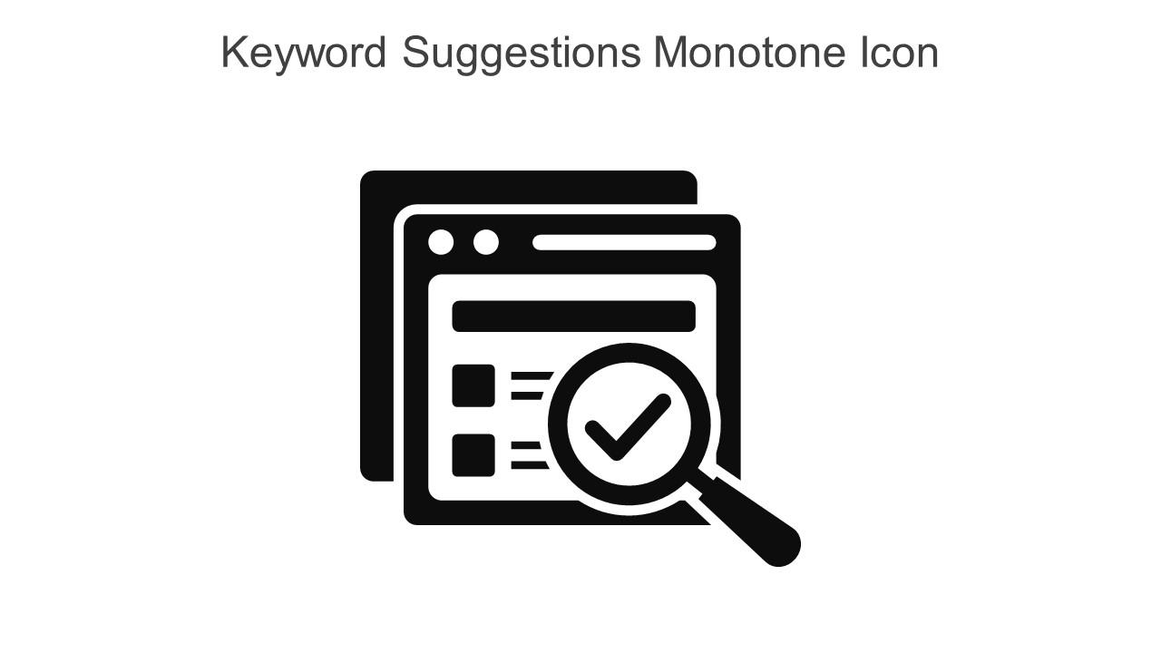 Keyword Suggestions Monotone Icon In Powerpoint Pptx Png And Editable Eps Format