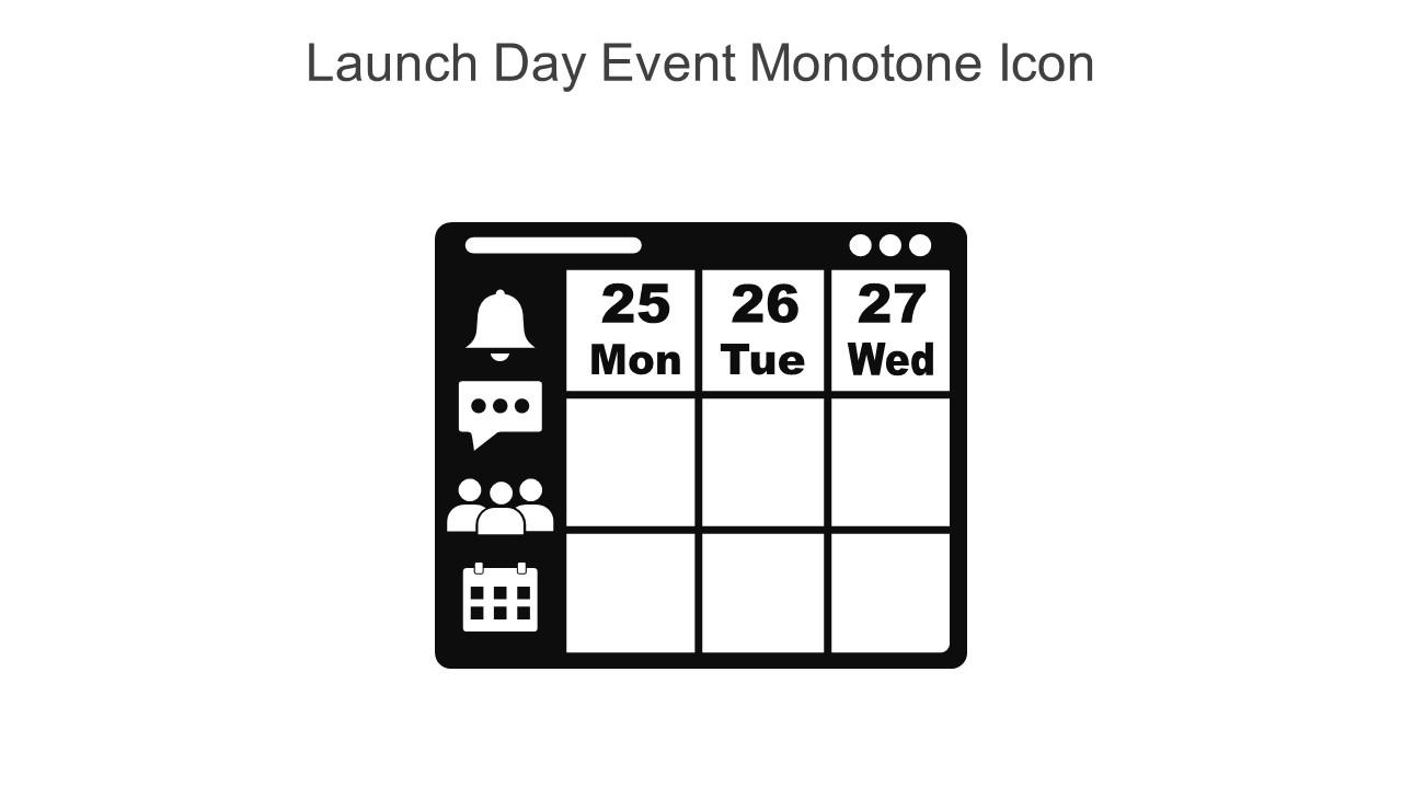 Launch Day Event Monotone Icon In Powerpoint Pptx Png And Editable Eps Format