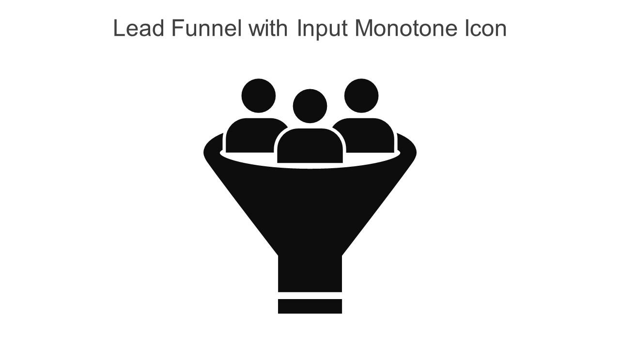 Lead Funnel With Input Monotone Icon In Powerpoint Pptx Png And Editable Eps Format
