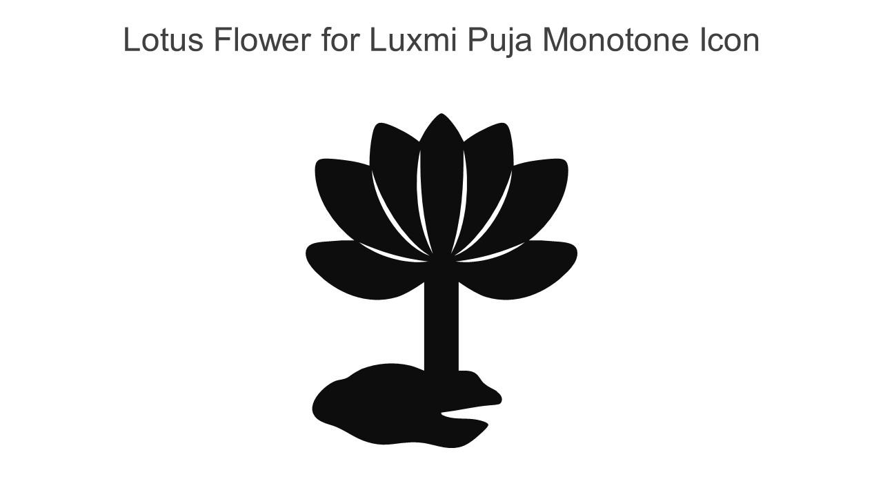 Lotus Flower For Luxmi Puja Monotone Icon In Powerpoint Pptx Png And Editable Eps Format