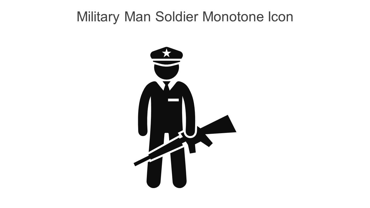 Military Man Soldier Monotone Icon In Powerpoint Pptx Png And Editable Eps Format