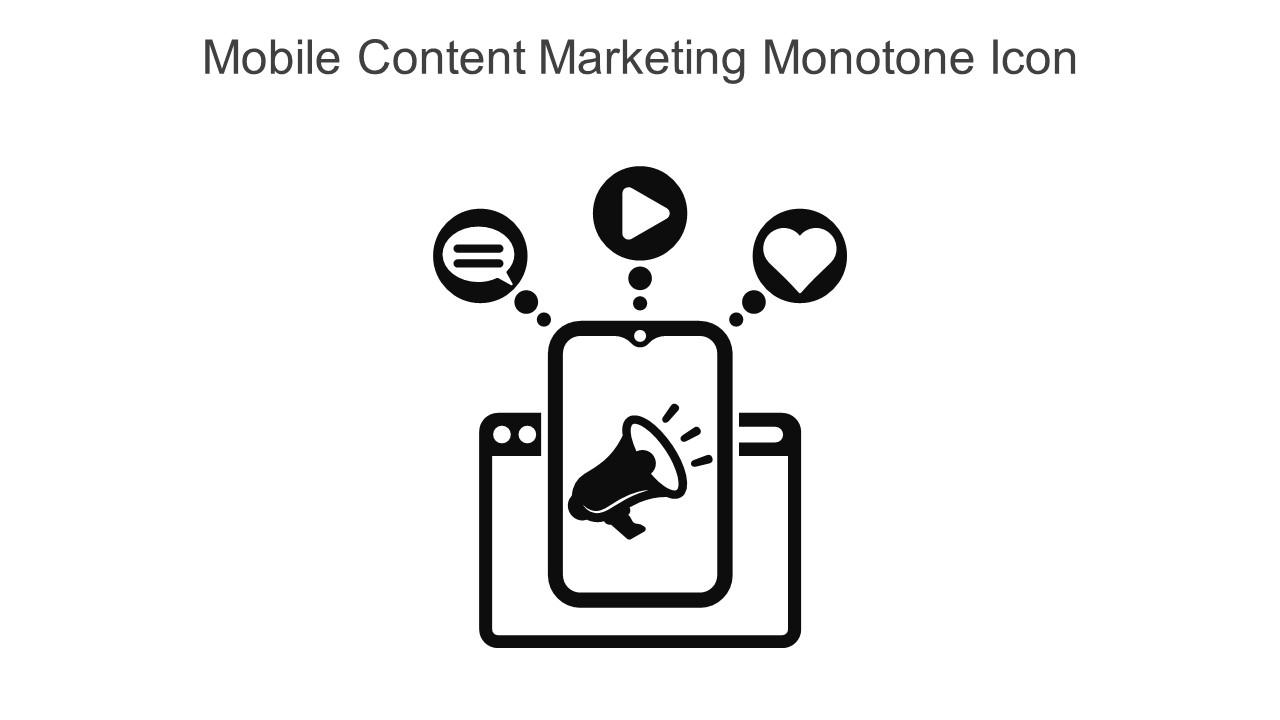 Mobile Content Marketing Monotone Icon In Powerpoint Pptx Png And Editable Eps Format