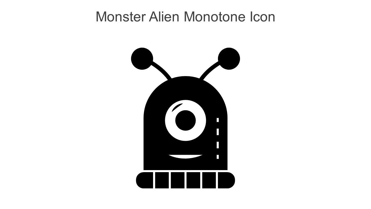 Monster Alien Monotone Icon In Powerpoint Pptx Png And Editable Eps Format