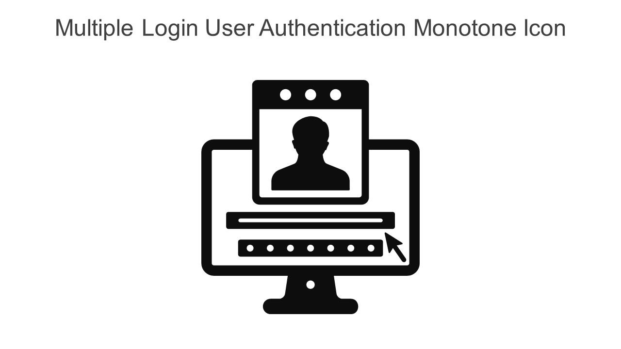 Multiple Login User Authentication Monotone Icon In Powerpoint Pptx Png And Editable Eps Format