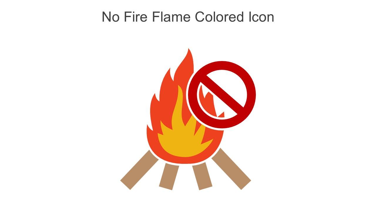 No Fire Flame Colored Icon In Powerpoint Pptx Png And Editable Eps Format