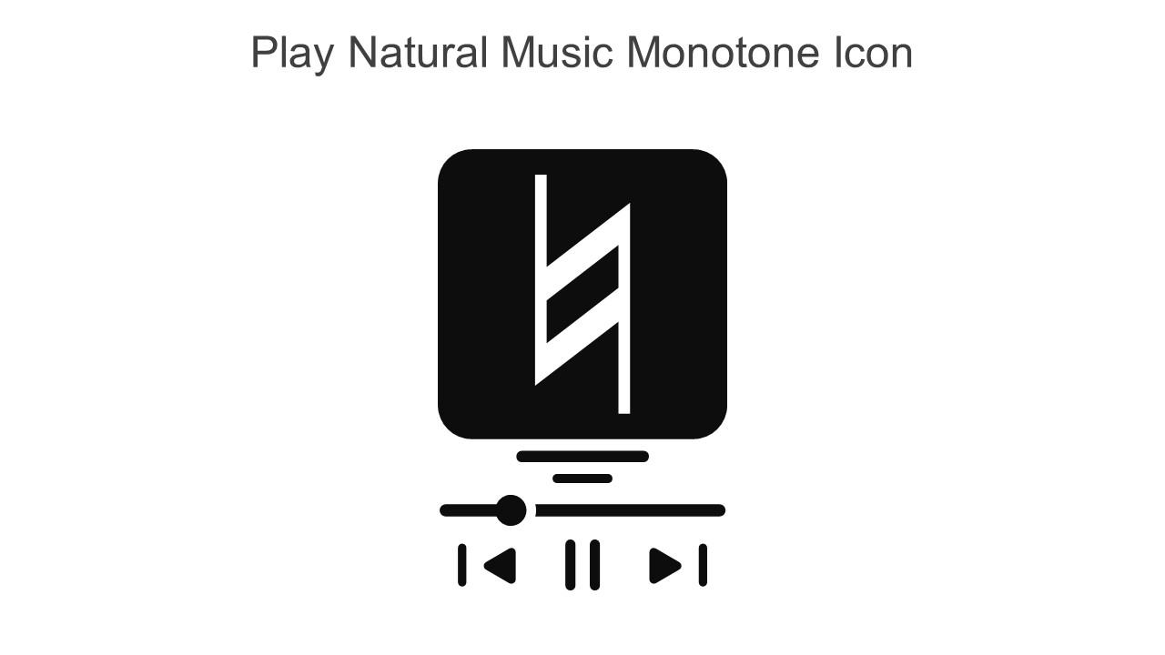 Play Natural Music Monotone Icon In Powerpoint Pptx Png And Editable Eps Format