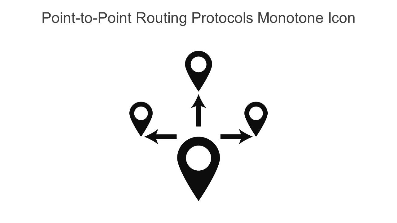 Point To Point Routing Protocols Monotone Icon In Powerpoint Pptx Png And Editable Eps Format