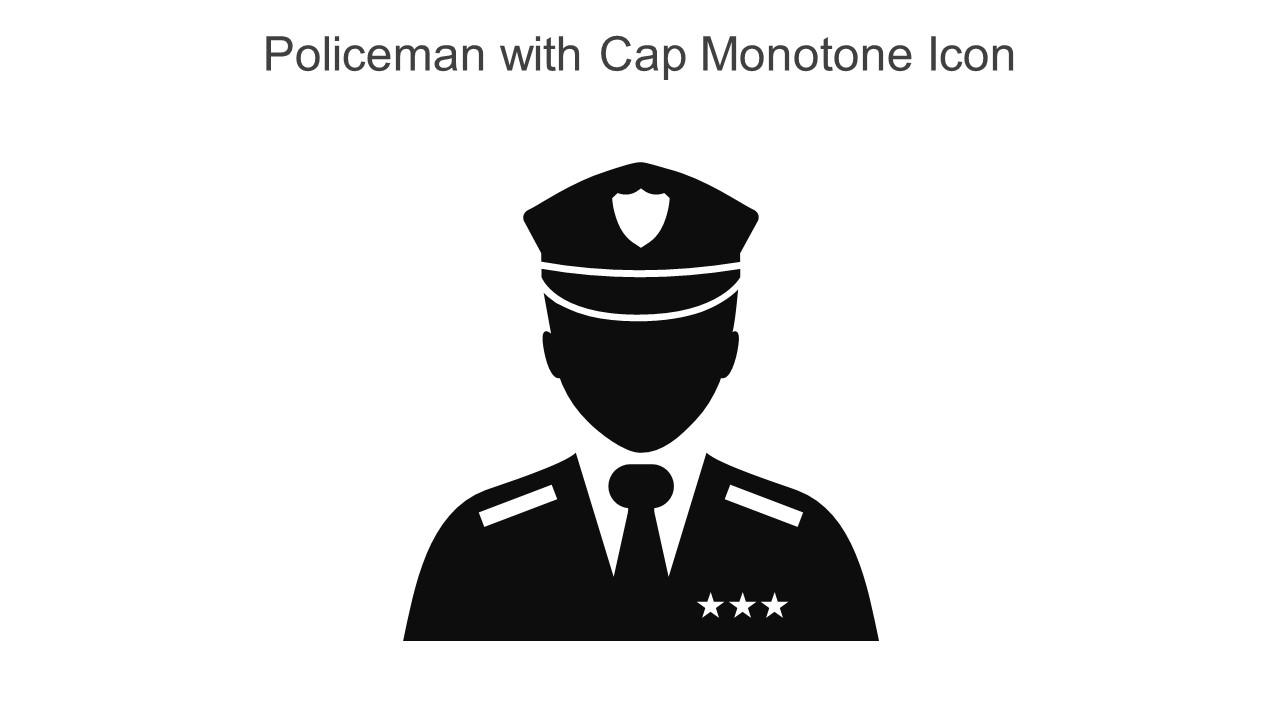 Policeman With Cap Monotone Icon In Powerpoint Pptx Png And Editable Eps Format