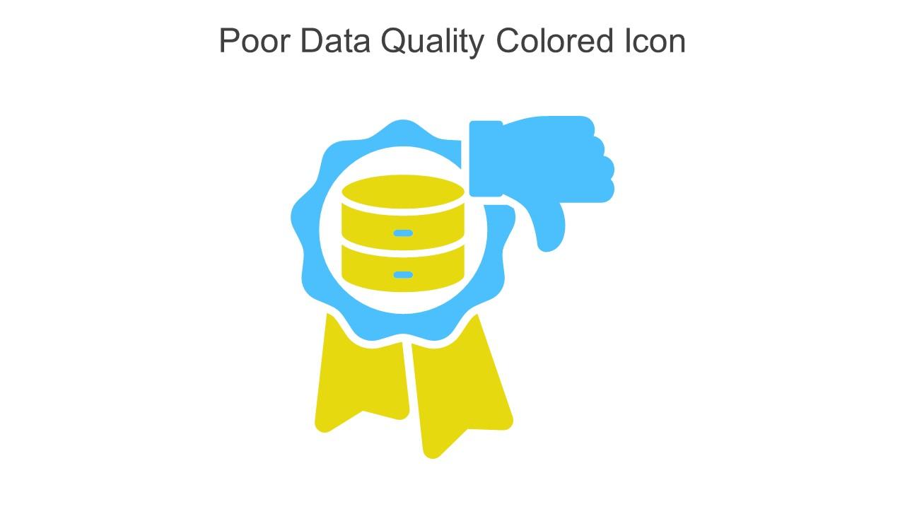 Poor Data Quality Colored Icon In Powerpoint Pptx Png And Editable Eps Format