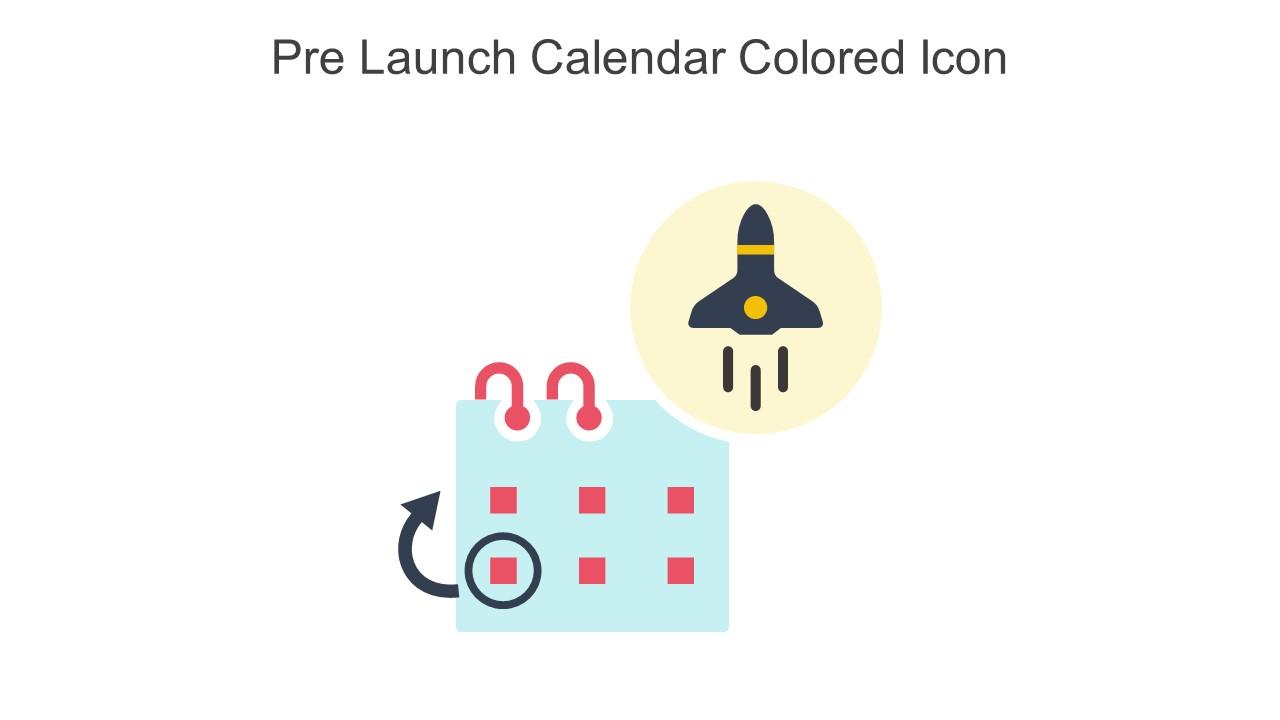 Pre Launch Calendar Colored Icon In Powerpoint Pptx Png And Editable Eps Format