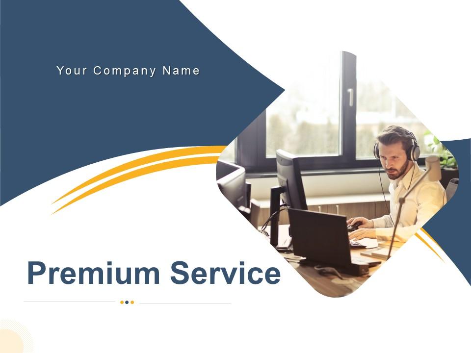 Premium Service Documenting Providing Organization Executive Customer Product