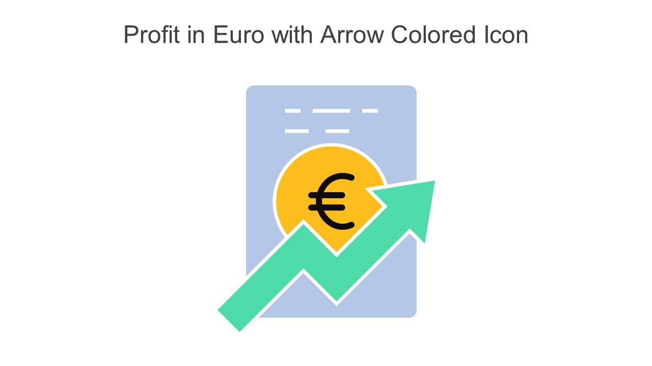 Profit In Euro With Arrow Colored Icon In Powerpoint Pptx Png And Editable Eps Format