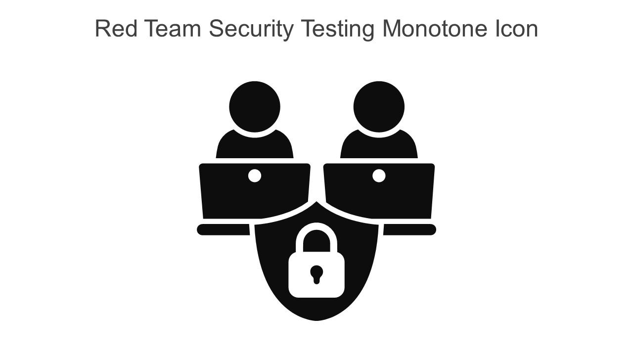 Red Team Security Testing Monotone Icon In Powerpoint Pptx Png And Editable Eps Format