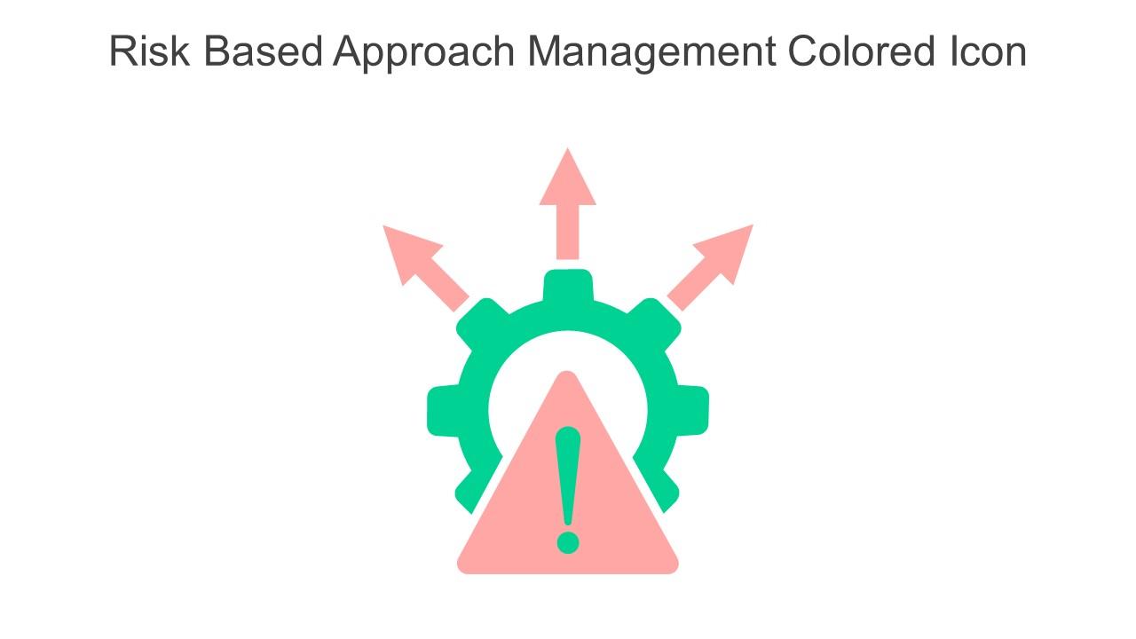 Risk Based Approach Management Colored Icon In Powerpoint Pptx Png And Editable Eps Format